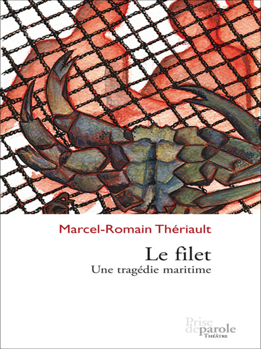 Title details for Le Filet by Marcel-Romain Thériault - Available